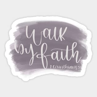 Walk by Faith - 2 Corinthians 5:7 - Bible Verse Sticker